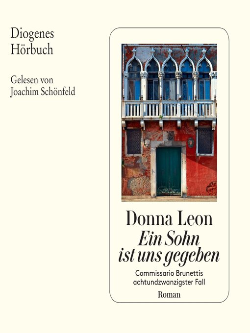 Title details for Ein Sohn ist uns gegeben by Donna Leon - Available
